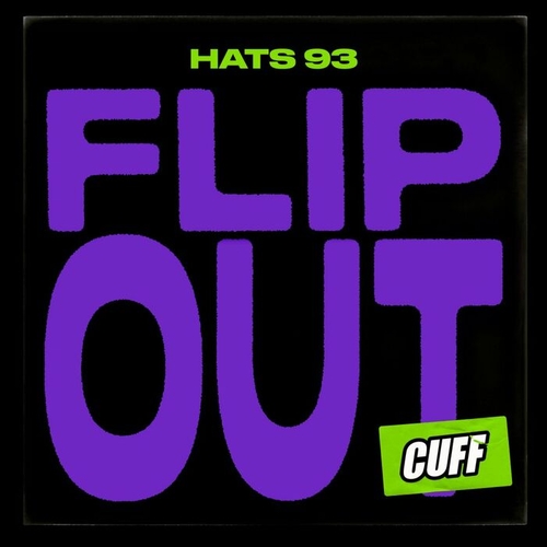 HATS 93 - Flip Out [CUFF166]